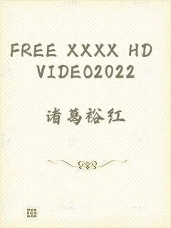 FREE XXXX HD VIDEO2022